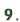 9